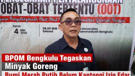 Kepala BPOM Bengkulu memberikan keterangan terkait izin edar minyak goreng.