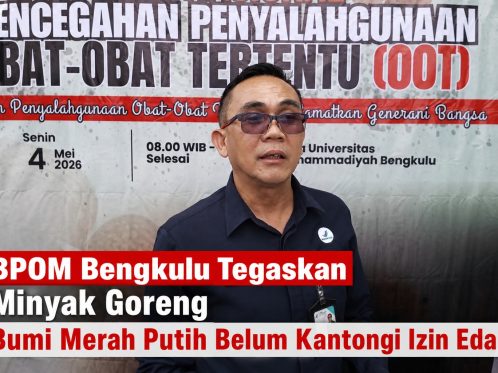 Kepala BPOM Bengkulu memberikan keterangan terkait izin edar minyak goreng.